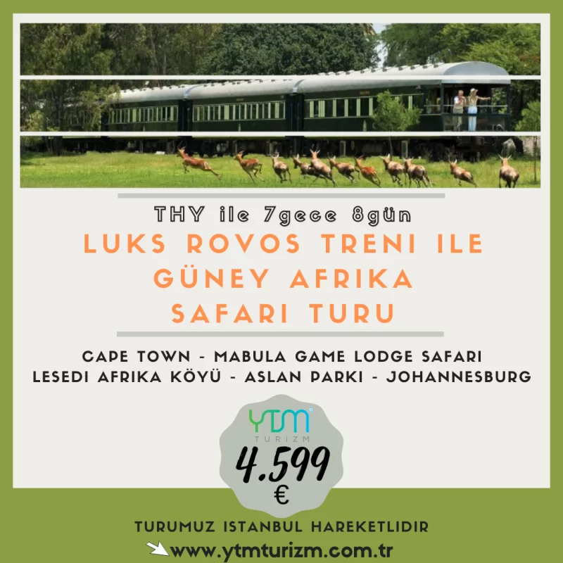 EXCLUSIVE-LUKS ROVOS TRENİ İLE GÜNEY AFRİKA SAFARİ TURU