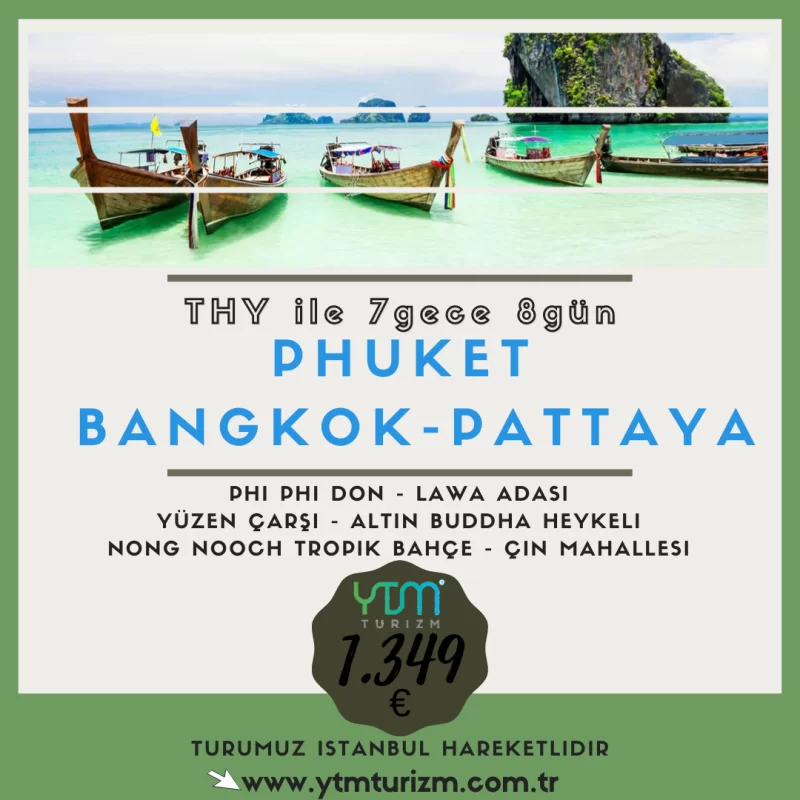 PHUKET - BANGKOK -  PATTAYA