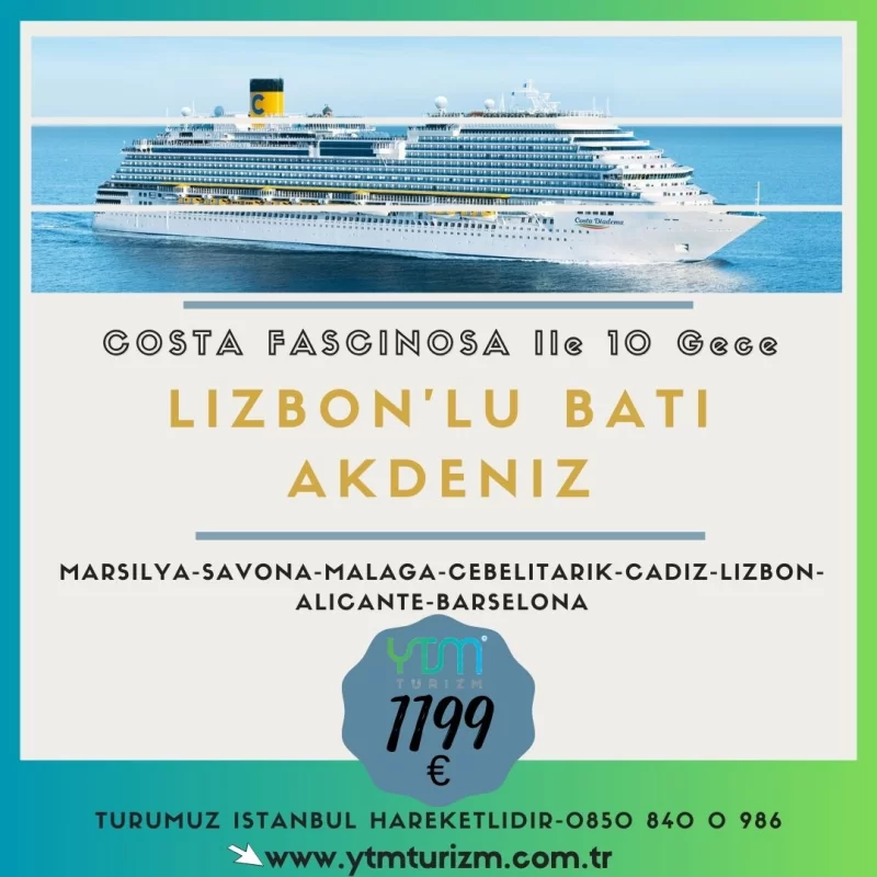 COSTA FASCINOSA İLE LIZBONLU  BATI AKDENİZ TURU 