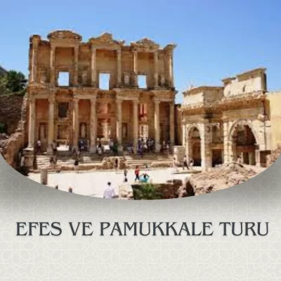 PAMUKKALE-EFES TURU