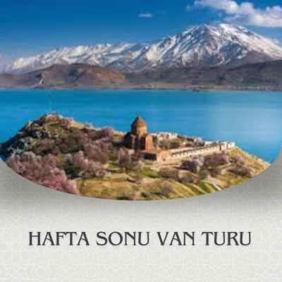 HAFTA SONU VAN TURU