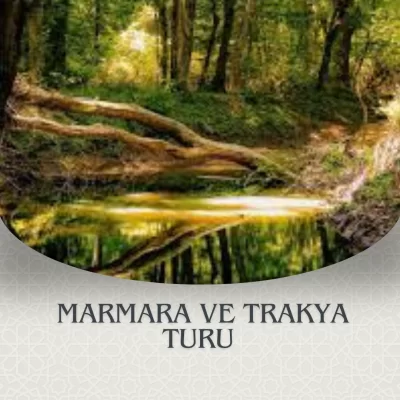 MARMARA VE TRAKYA TURU